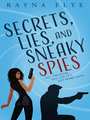 cover image of Secrets, Lies, and Sneaky Spies